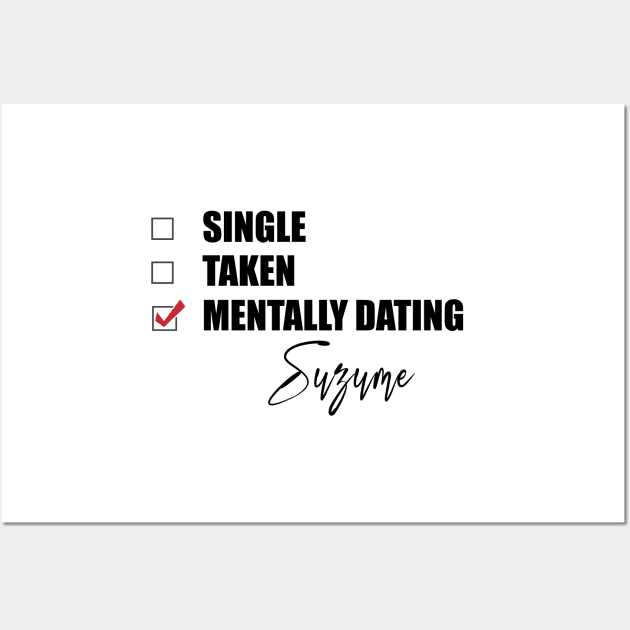 Mentally Dating Suzume Wall Art by Bend-The-Trendd